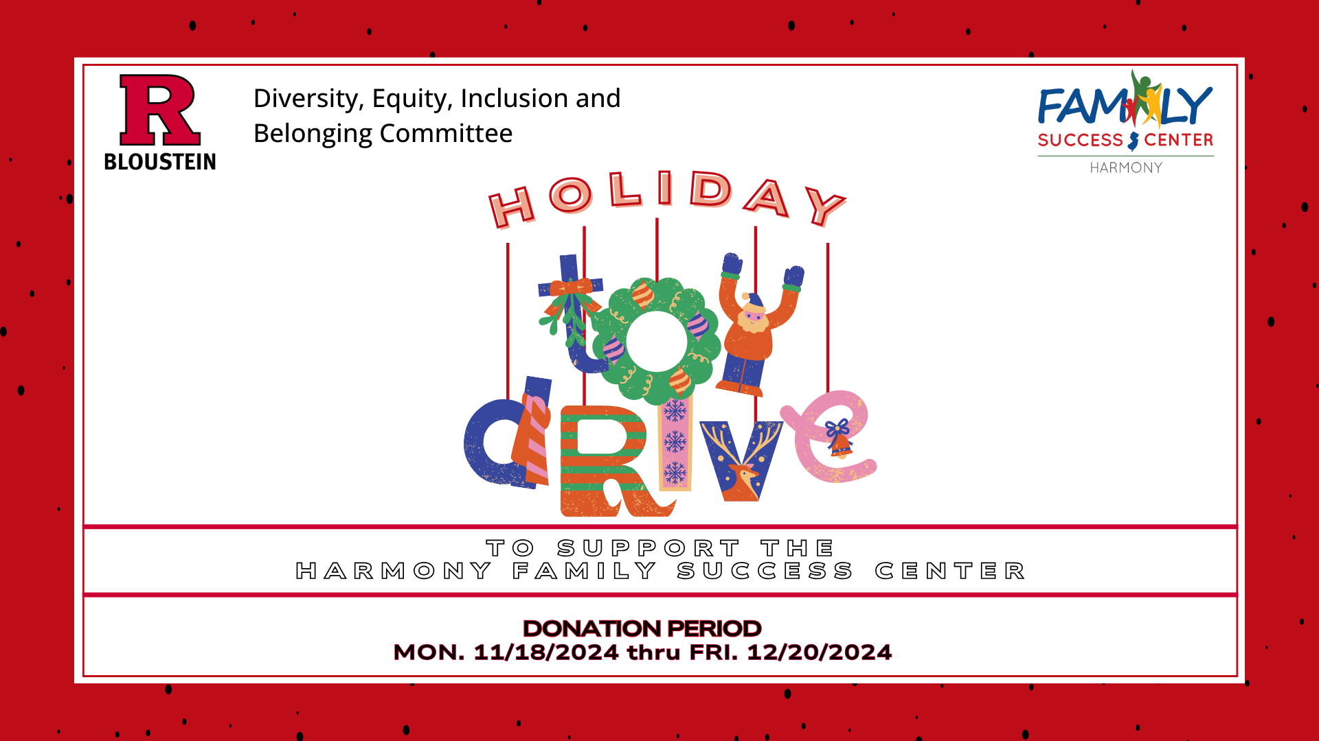 DEIB Holiday Toy Drive 2024 (1920 x 1080 px) Bloustein Diversity, Equity, Inclusion and Belonging Holiday Toy Drive 2024