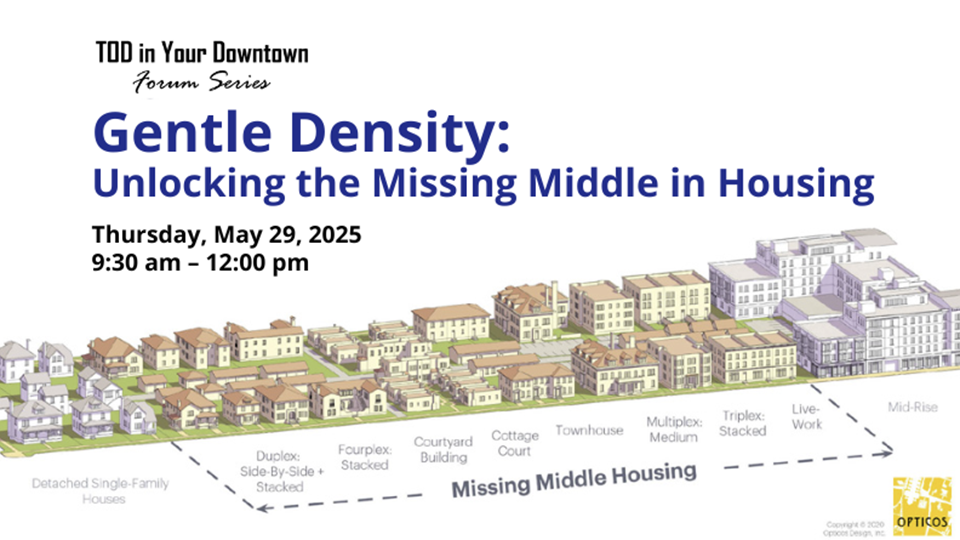 Gentle-Density-featured-v2 TOD in Your Downtown: Gentle Density--Unlocking the Missing Middle in Housing event
