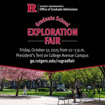 Rutgers Graduate Admissions Graduate School Exploration Fair